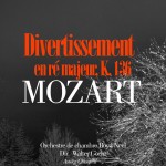 Mozart_Divertissement_re_majeur_k136